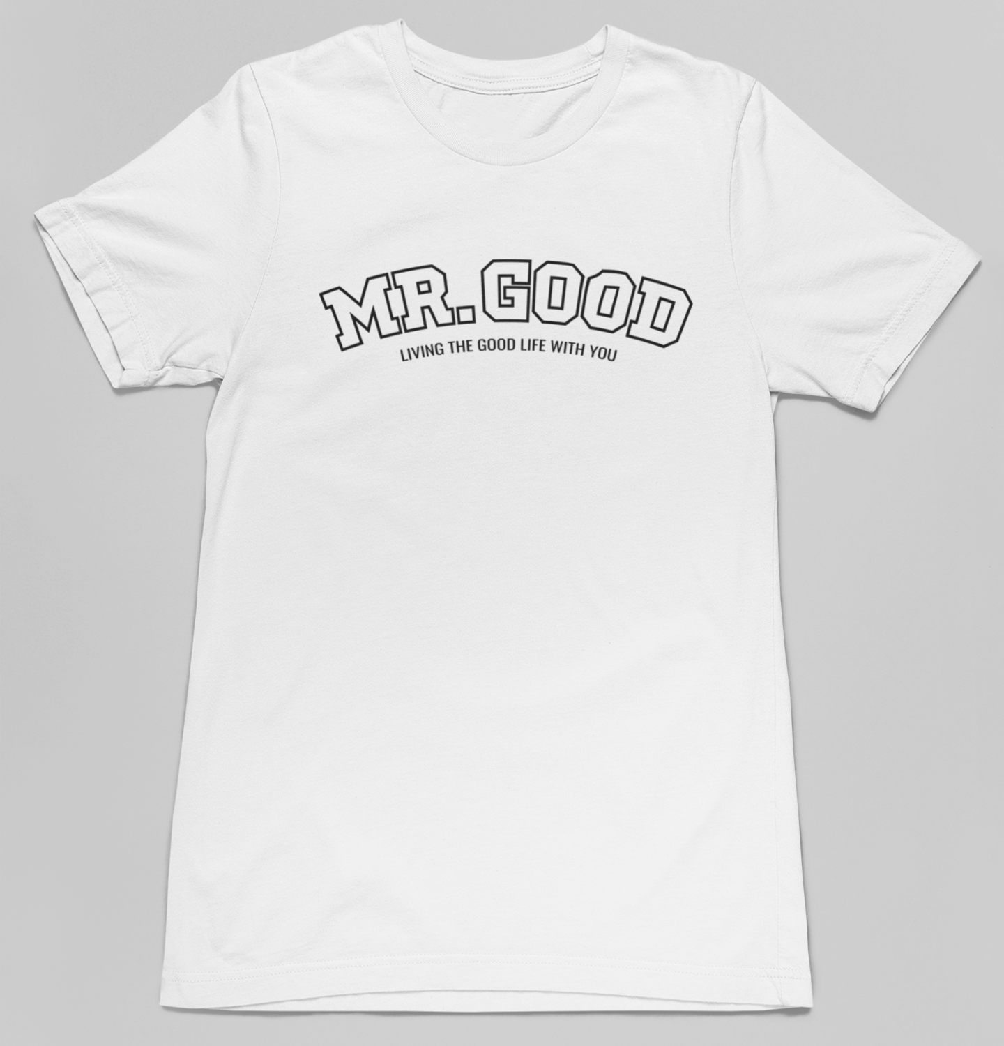 Mr. Good & Mrs. Life - T-Shirt